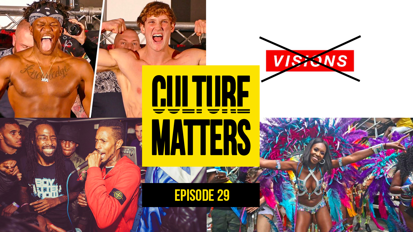 Notting Hill Carnival 2018, KSI vs Logan Paul & Visions Closing | Culture Matters – Episode 29